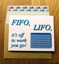 Load image into Gallery viewer, Accounting greeting card, with image of a business office with message saying "FIFO, LIFO, it's off to work you go!", atop an envelope lined in ledger paper.