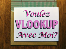 Load image into Gallery viewer, Accounting greeting card with pink-toned lettering that reads &quot;Voulez VLOOKUP Avec Moi?&quot;, atop a ledger paper-lined envelope.
