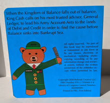 Load image into Gallery viewer, Accounting children&#39;s book titled &quot;General Ledger and the Kingdom of Balance&quot;.  The image is of the back of the book, with a picture of a General Ledger (a bear in a military general outfit triumphantly holding up a slide ruler in one hand).  Text on the back includes a summary of the book, copyright information, and other reservation and printing language and credits.
