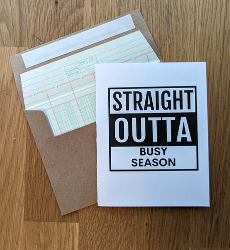 Accounting greeting card straight outta busy season