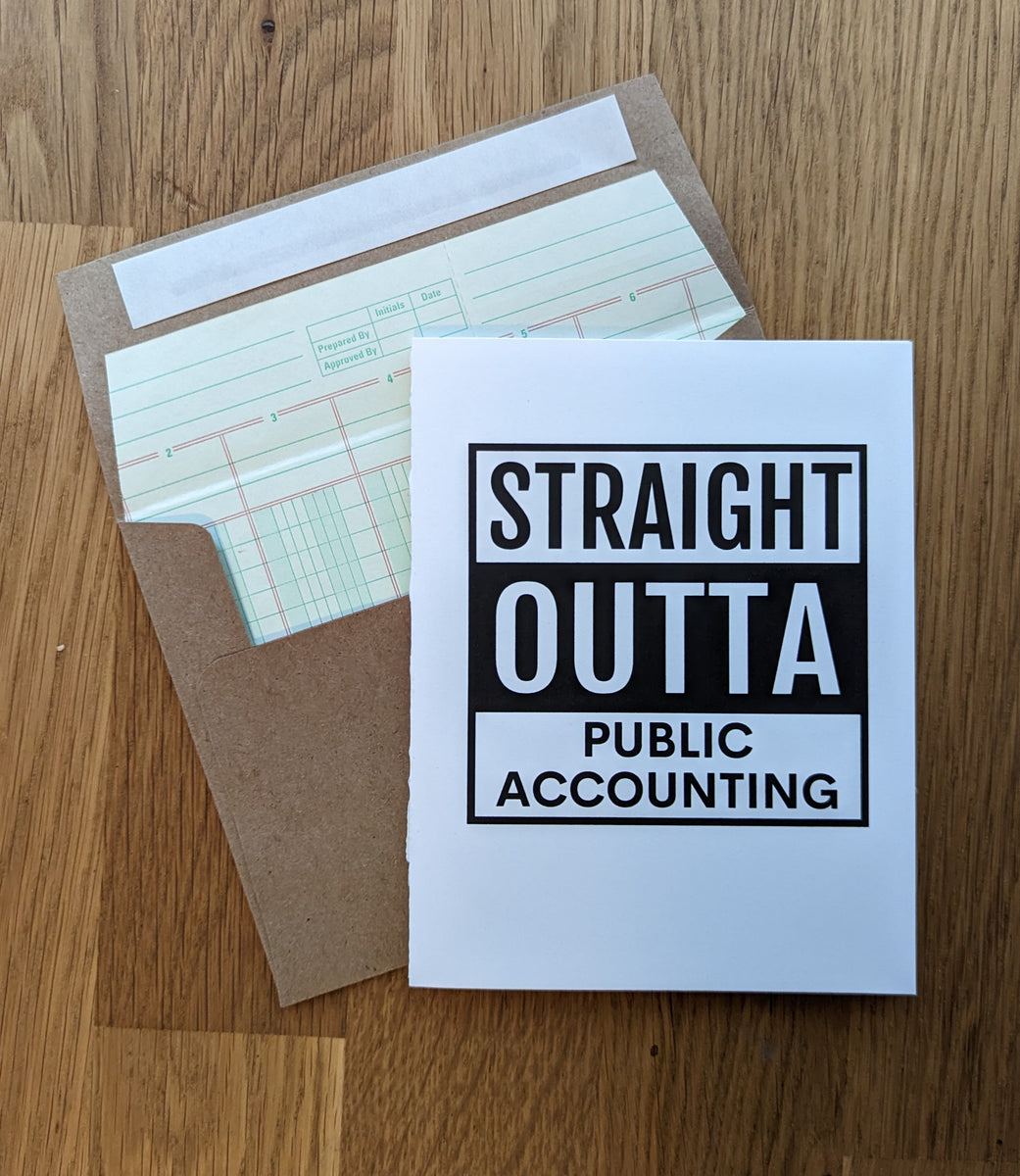 Straight Outta Public Accounting Greeting Card – RuBook Creative