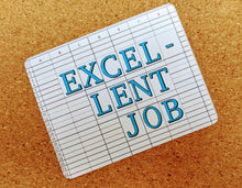 Load image into Gallery viewer, Rectangular sticker with spreadsheet background saying &quot;Excel-lent Job&quot; on top of corkboard
