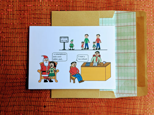 Accounting greeting card with parents and children lining up to visit Santa and a CPA, a girl sitting in Santa's lap says is asking for expensive gifts while her parent sits at the CPA's desk asking for a tax refund.